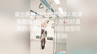 有老有少，风格各异制服嫩妹，轻熟女躺下享受