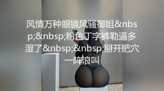 [MP4]STP26838 网红女神极品白虎情趣骚丁诱惑美少女&nbsp;&nbsp;米莎&nbsp;&nbsp;爆操丸子头双马尾萝莉 铿锵有力后入窄湿裂缝 弹臀夹击 VIP0600