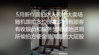 油管网红-街头羞羞的搭讪达人艾理 搭讪00后双马尾小萝莉78万粉DJ小可可