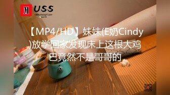 国产CD系列清纯美娇娘猫儿慰菊飞机杯自慰 双重享受爽的呻吟不断