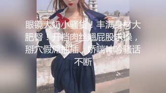 顶级外围女神，长得太漂亮身材又好，老哥掩不住激动疯狂猛操