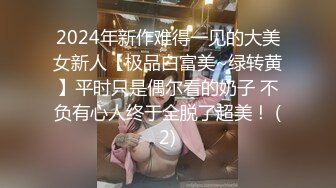 露脸极品女友上位主动摇，草的她好爽