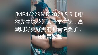 [MP4]STP24674 超美妩媚美女白色按摩棒刺激湿漉漉的阴道和帅哥玩69相互舔粗大肉棒完全插入骚穴干到高潮 VIP2209