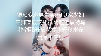 【新片速遞】&nbsp;&nbsp;西安美妖-Ts诗诗❤️霹雳女娃、好久没约了，浓浓的精华，枪管发热一怒冲射❤️哥哥门想喝嘛？[20M/MP4/00:53]