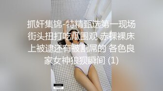 沈先生约高颜值极品美乳妹子 上演Q奸式啪啪妹子永生难忘的体验