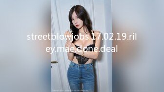 streetblowjobs.17.02.19.riley.mae.done.deal